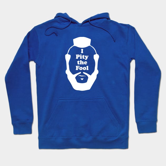 I Pity The Fool (Mr. T) Hoodie by N8I